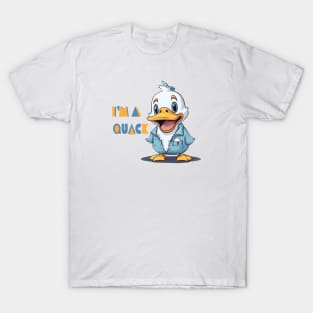 i am a quack T-Shirt